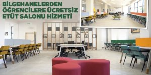 BİLGEHANELERDEN ÖĞRENCİLERE ÜCRETSİZ ETÜT SALONU HİZMETİ