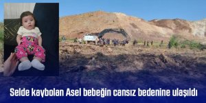 Selde kaybolan Asel bebeğin cansız bedenine ulaşıldı