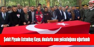 Şehit Piyade Astsubay Kaya, dualarla son yolculuğuna uğurlandı