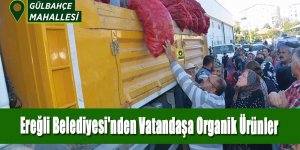 Ereğli Belediyesi'nden Vatandaşa Organik Ürünler