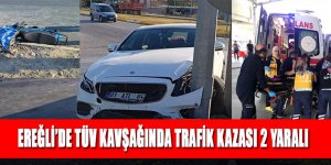 EREĞLİ’DE TÜV KAVŞAĞINDA TRAFİK KAZASI 2 YARALI