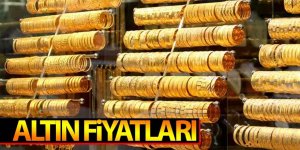 ALTIN FİYATLARI