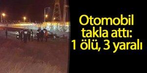 Otomobil takla attı: 1 ölü, 3 yaralı