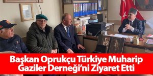 Başkan Oprukçu Türkiye Muharip Gaziler Derneği’ni Ziyaret Etti