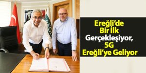 Ereğli’de Bir İlk Gerçekleşiyor, 5G Ereğli’ye Geliyor