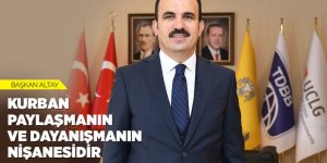 Başkan Altay: “Kurban Paylaşmanın Ve Dayanışmanın Nişanesidir”