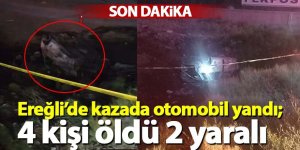 Ereğli’de kazada otomobil yandı; 4 kişi öldü 2 yaralı