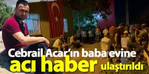 Şehidimizin Baba Evinde gözyaşı sel oldu