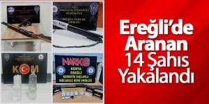 Ereğli'de Aranan 14 Şahıs Yakalandı