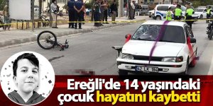 Ereğli'de 14 yaşındaki çocuk hayatını kaybetti