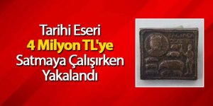 Orta Çağ Tabletine Operasyon: 4 Milyon TL'ye Satmaya Çalıştı