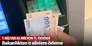 Bakanlıktan o ailelere ödeme