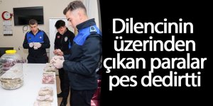 Dilencinin üzerinden çıkan paralar pes dedirtti