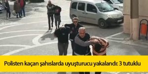 Polisten kaçan şahıslarda uyuşturucu yakalandı: 3 tutuklu