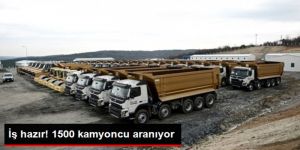 1500 Kamyoncu Aranıyor