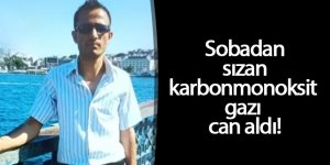 Sobadan sızan karbonmonoksit gazı ölüme neden oldu