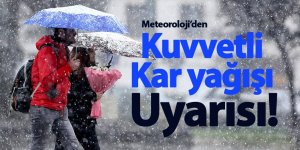 Kuvvetli Kar yağışı Uyarısı!