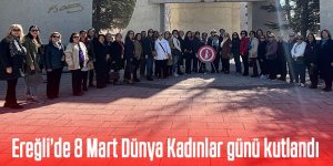 Ereğli’de 8 Mart Dünya Kadınlar günü kutlandı