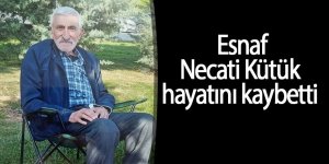 Esnaf Necati Kütük hayatını kaybetti