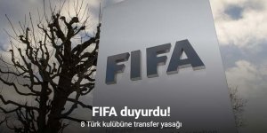 FIFA, 8 Türk kulübüne transfer yasağı getirdi