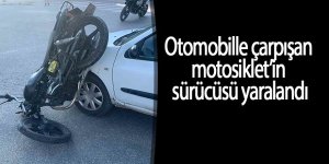 Otomobille çarpışan motosiklet’in sürücüsü yaralandı