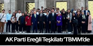 AK Parti Ereğli Teşkilatı ‘TBMM’de