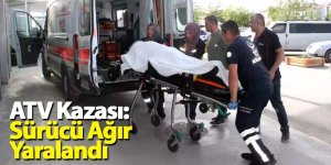 ATV Kazası: Sürücü Ağır Yaralandı