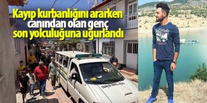 Kayıp kurbanlığını ararken canından olan genç son yolculuğuna uğurlandı