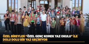 Özel Bireyler “Özel Genç Komek Yaz Okulu” İle Dolu Dolu Bir Yaz Geçiriyor