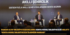 Başkan Altay Belediye Başkanlarına Konya Modeli Belediyeciliği Anlattı