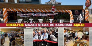 Ereğli’de Nazar Steak ve Kavurma Açıldı 