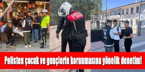 Polisten çocuk ve gençlerin korunmasına yönelik denetim!