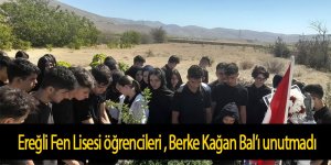 Ereğli Fen Lisesi öğrencileri arkadaşları Berke Kağan Bal’ı unutmadı