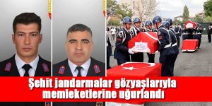 Şehit jandarmalar gözyaşlarıyla memleketlerine uğurlandı
