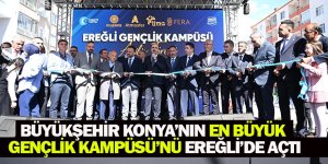 Büyükşehir Konya’nın En Büyük Gençlik Kampüsü’nü Ereğli’de Açtı