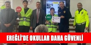 EREĞLİ'DE OKULLAR DAHA GÜVENLİ