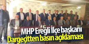 MHP Ereğli İlçe Başkanı Dargeçit: “Birlikte Güçlüyüz”