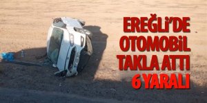 Ereğli’de otomobil takla attı 6 yaralı