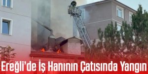 Ereğli’de İş Hanının Çatısında Yangın