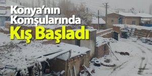 Konya’nın Komşu ilinde Kış Başladı