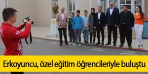 Erkoyuncu, özel eğitim öğrencileriyle buluştu