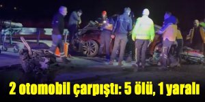 2 otomobil çarpıştı: 5 ölü, 1 yaralı