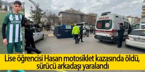 Lise öğrencisi Hasan motosiklet kazasında öldü, sürücü arkadaşı yaralandı