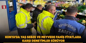 Konya’da Yaş Sebze Ve Meyvede Fahiş Fiyatlara Karşı Denetimler Sürüyor
