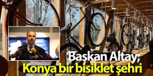 Başkan Altay; Konya bir bisiklet şehri