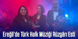 Ereğli’de Türk Halk Müziği Rüzgârı Esti