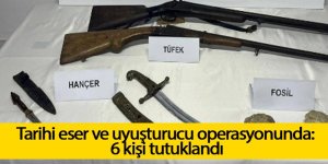 Tarihi eser ve uyuşturucu operasyonunda: 6 kişi tutuklandı