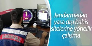 Jandarmadan yasa dışı bahis sitelerine yönelik çalışma