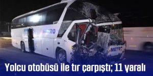 Yolcu otobüsü ile tır çarpıştı 11 yaralı