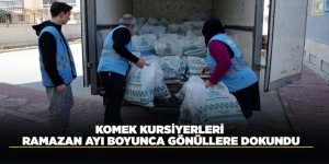 KOMEK KURSİYERLERİ RAMAZAN AYI BOYUNCA GÖNÜLLERE DOKUNDU